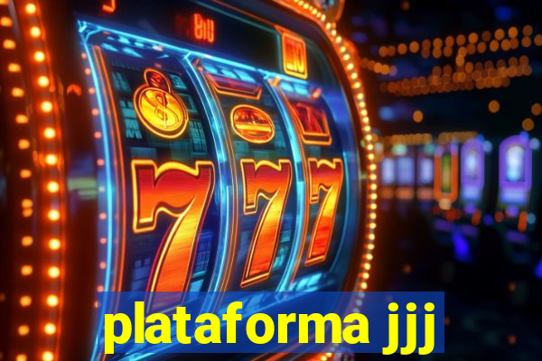 plataforma jjj